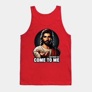 Matthew 11:28 Come To Me I Will Give You Rest Tank Top